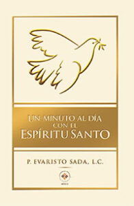 libro-un-minuto-al-dia-con-el-espiritu-santo-padre-evaristo-sada-lc-portada  - Regnum Christi