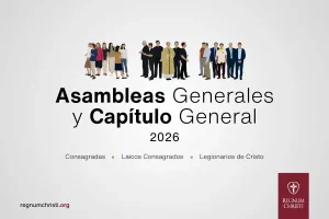 Un horizonte común para la misión del Regnum Christi