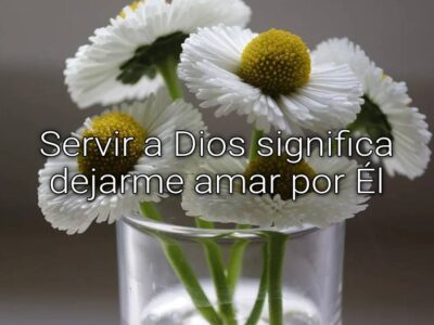 Servir a Dios