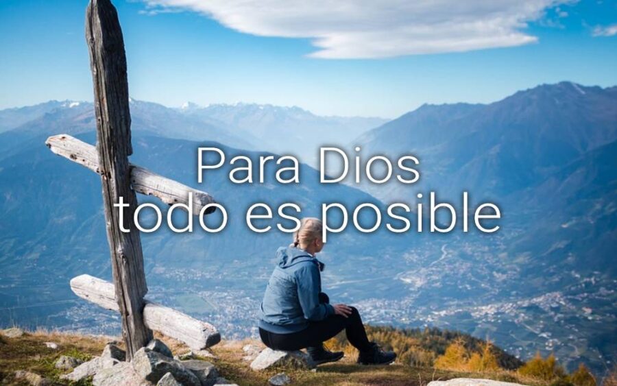 para Dios todo es posible