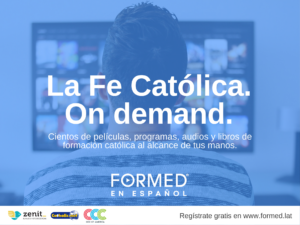 La plataforma católica «FORMED» llega a Latinoamérica