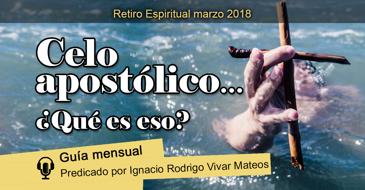 retreat march 2018 apostolic zeal