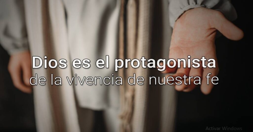 Dios es el protagonista