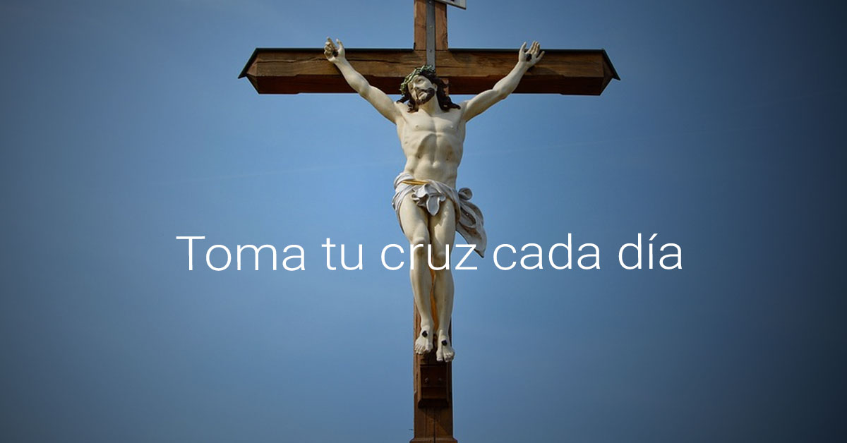 toma tu cruz cada día