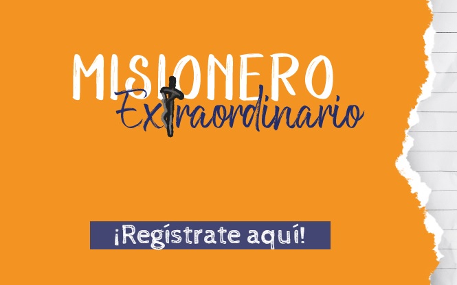 You too can be an «Extraordinary Missionary».»