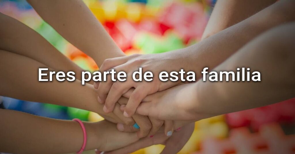 eres parte de esta familia