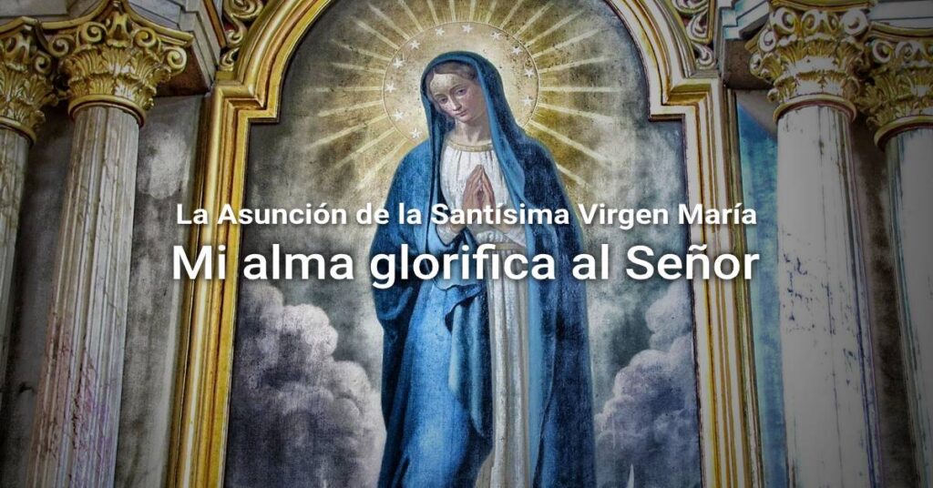 La Asunción de la Santísima Virgen María