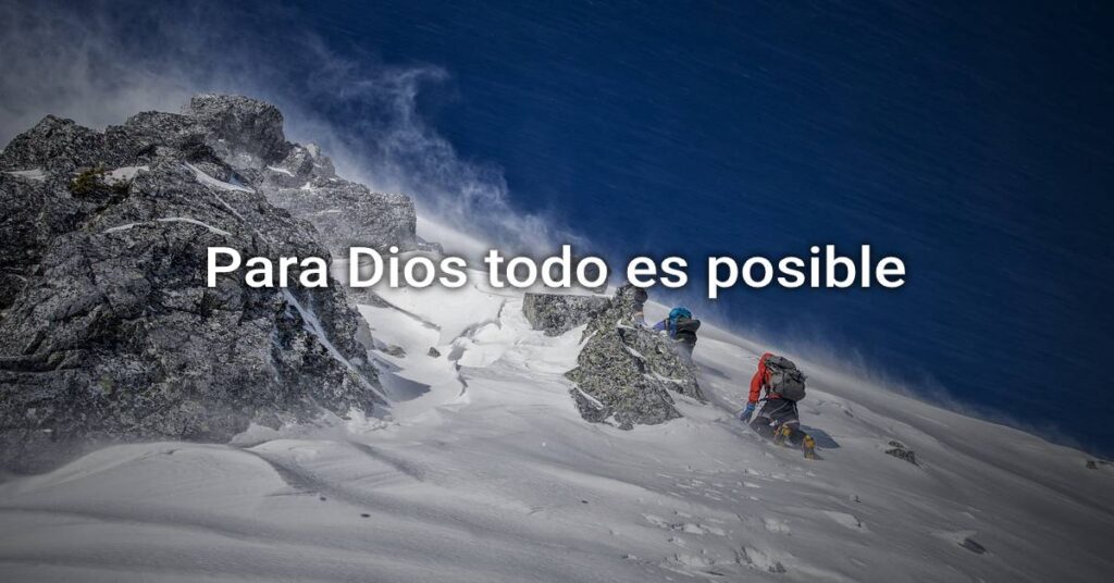 para Dios todo es posible