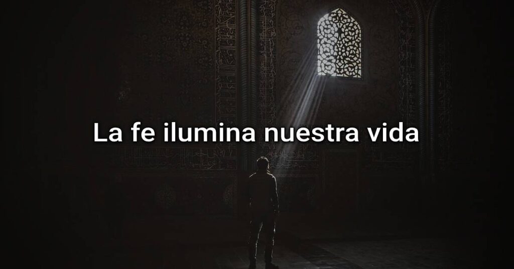 ilumina nuestra vida