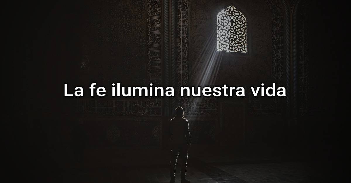 ilumina nuestra vida
