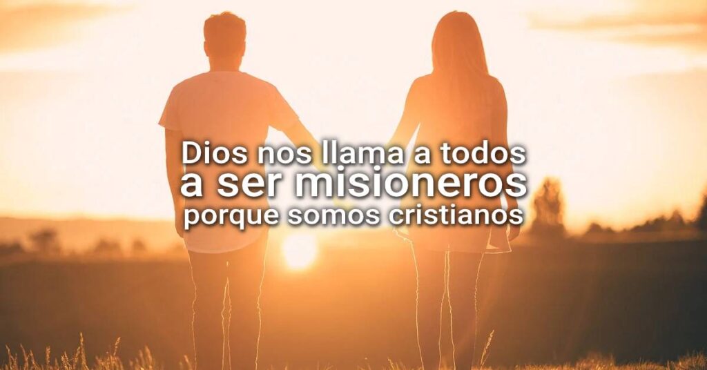 a ser misioneros