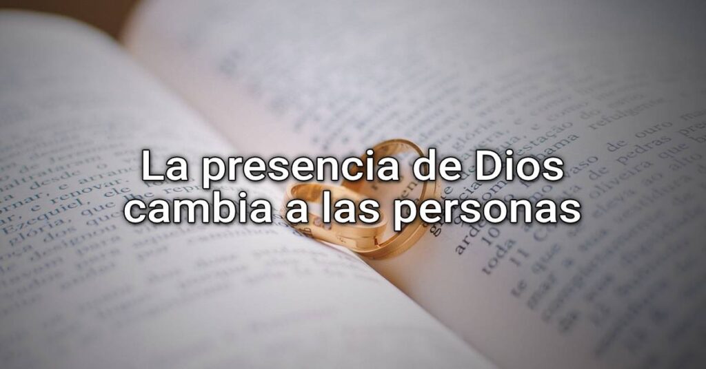 God's presence changes