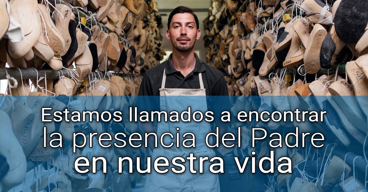 la presencia del Padre en nuestra vida