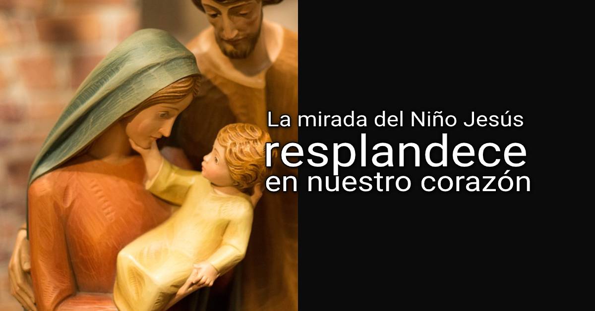 la mirada del Niño Jesús