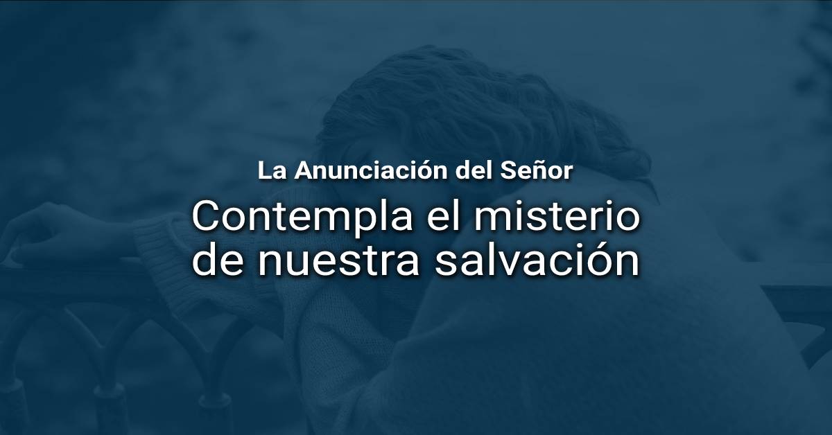 La Anunciación del Señor