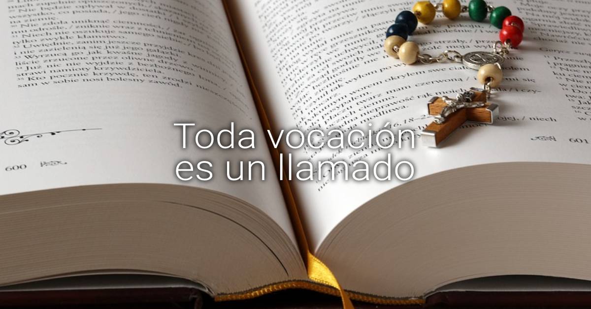 Toda vocación es un llamado