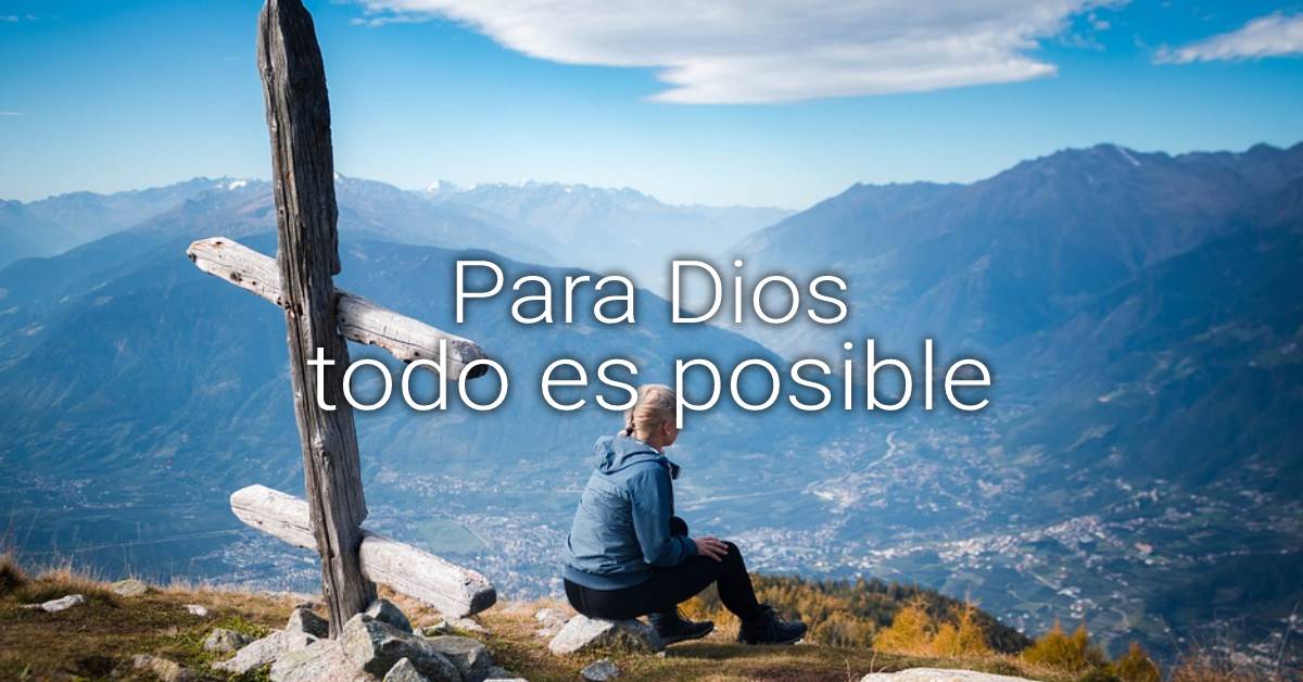 para Dios todo es posible