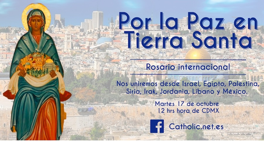 Rosario desde Tierra Santa y México por la paz en Medio Oriente